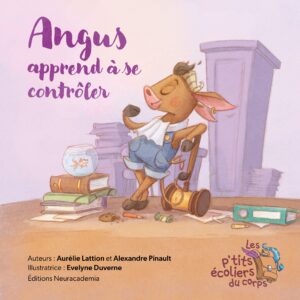Angus apprend à se contrôler - Les p'tits écoliers du corps